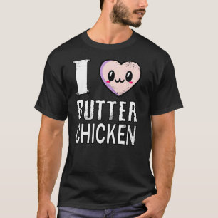 Camiseta Amo el pollo con mantequilla