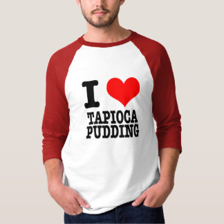 CAMISETA AMO EL PUDÍN DE TAPIOCA