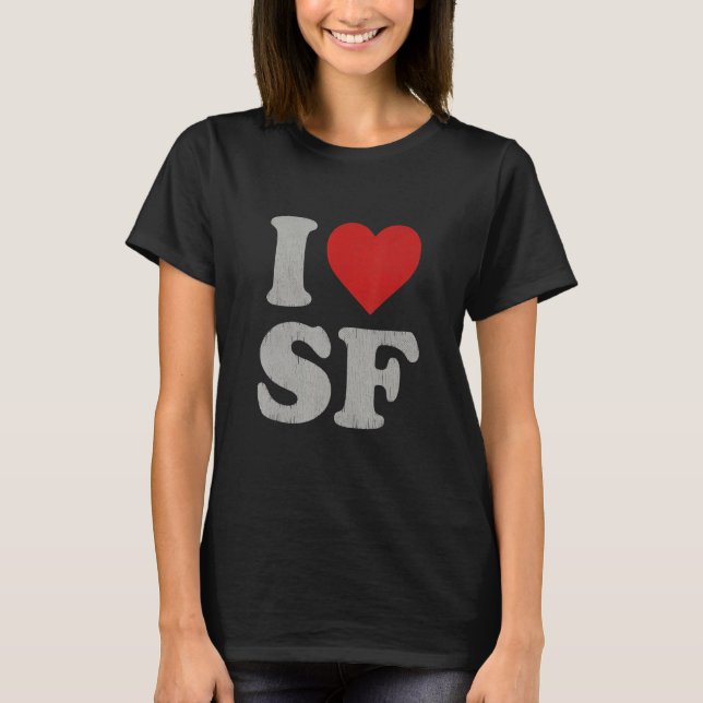 Camiseta Amo el recuerdo de SF Frisco I Heart San Francisco (Anverso)