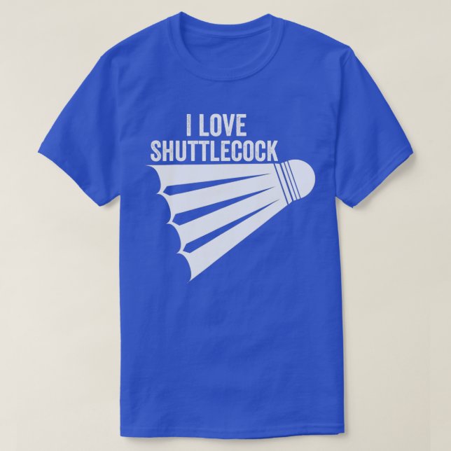 Camiseta Amo el Shuttlecock Funny Badminton1 (Diseño del anverso)