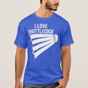 Camiseta Amo el Shuttlecock Funny Badminton1