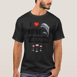 Camiseta Amo el vino y los delfines bebiendo vida marina ac