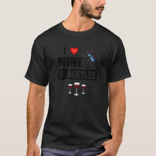 Camiseta Amo el vino y los escarabajos bebiendo Entomología
