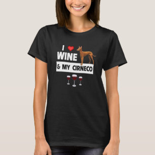 Camiseta Amo el vino y mi cirneco Dellu2019Etna Perro Mamá 