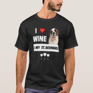Camiseta Amo El Vino Y Mi Dueño De Perro Padre Madre San Be