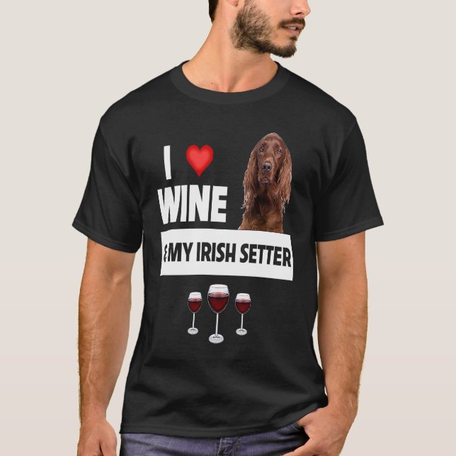 Camiseta Amo el vino y mi perro guardián irlandés papá Drin (Anverso)