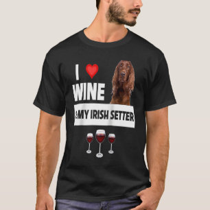 Camiseta Amo el vino y mi perro guardián irlandés papá Drin