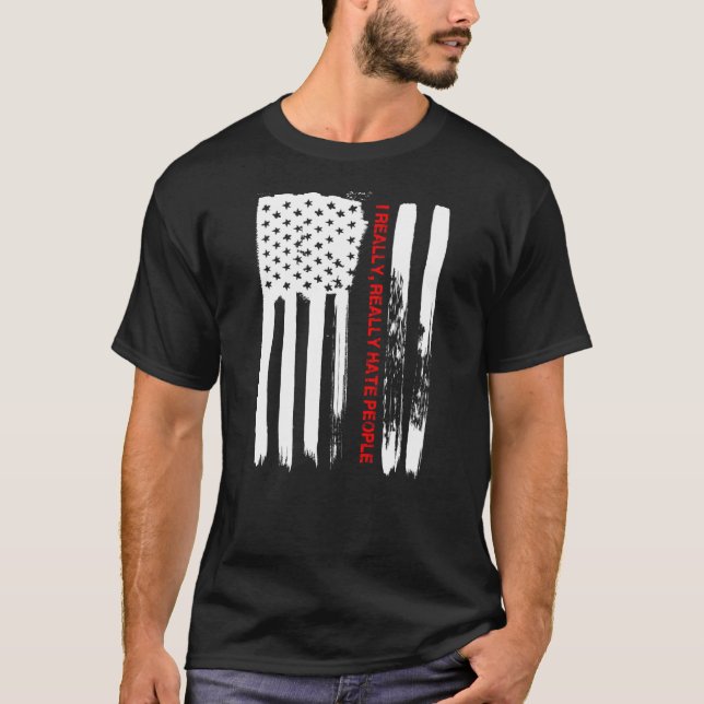 Camiseta Amo Estados Unidos De Verdad Odio A La Gente De La (Anverso)
