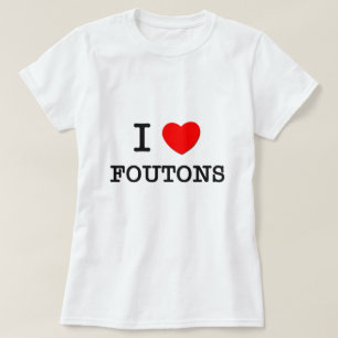 Camiseta Amo Foutons