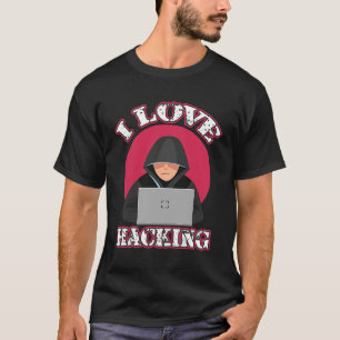 Camiseta Amo Hackear Genio de la Tecnología Friki Informáti