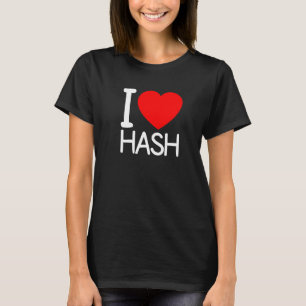 Camiseta Amo Hash, Amo Hash Hash Hash Hash Hash Hash Hash, 