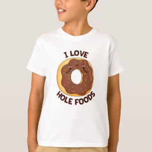 Camiseta Amo Hole Foods Funny Donut Pun