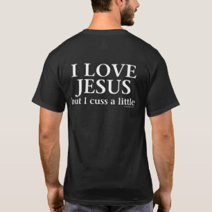 Camiseta Amo Jesús [solamente me cuss un poco] (trasero)