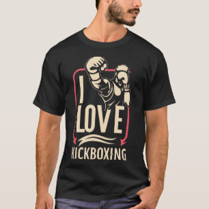 Camiseta Amo Kick-boxing Boxeo Ama Kickboxer Kickboxin