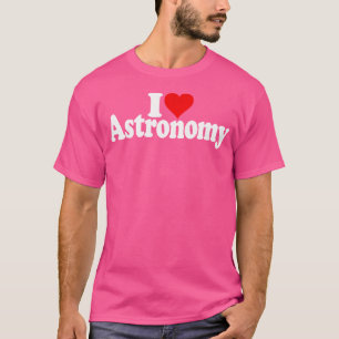 Camiseta Amo La Astronomía Del Corazón El Universo