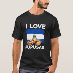 Camiseta Amo La Bandera Favorita Salvadoreña de Pupusas El