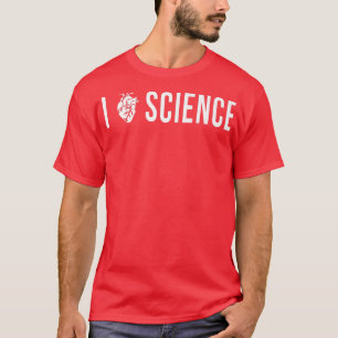Camiseta Amo la ciencia de la ciencia el corazón de la cien