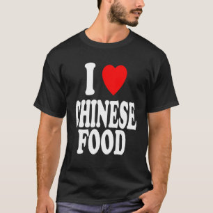 Camiseta Amo la comida china para cenar en restaurante y pa