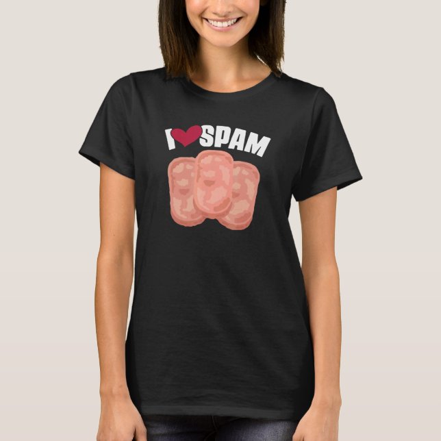 Camiseta Amo la comida enlatada de cerdo cocida Spam (Anverso)