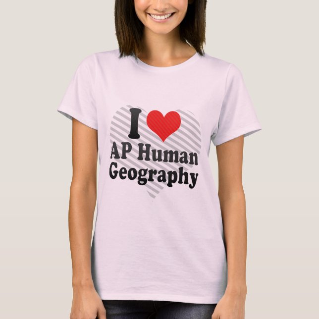 Camiseta Amo la geografía del ser humano del AP (Anverso)