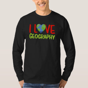 Camiseta Amo la geografía Profesor de geografía Estudiante