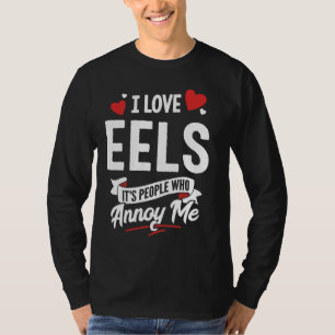Camiseta Amo La Gráfica De Las Anguilas - ¡Son Las Personas