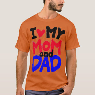 Camiseta Amo La Idea De Regalo De Mi Mamá Y Papá