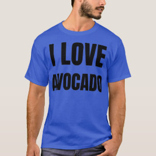 Camiseta Amo la idea de un regalo divertida de aguacate