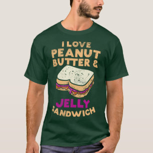 Camiseta Amo La Mantequilla De Maní Y El Sandwich De Jelly