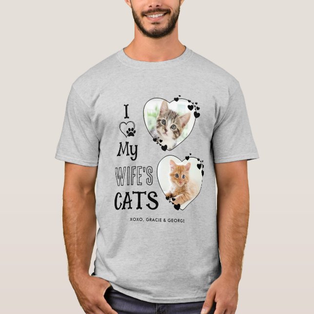 Camiseta Amo la Personalizado del gato de mi esposa, foto c (Anverso)