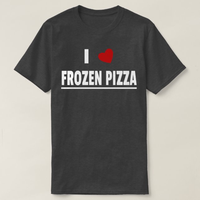 Camiseta Amo La Pizza Congelada  (Diseño del anverso)