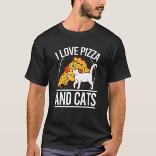 Camiseta Amo La Pizza Y Los Gatos Pizza Gatito Pizza Y Gato