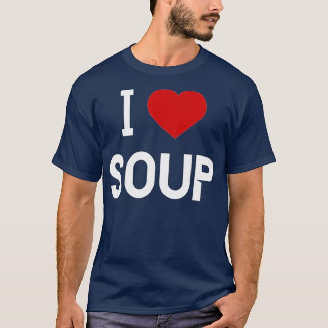 Camiseta Amo la sopa de comida americana (Anverso)