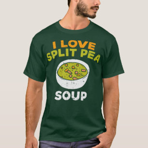 Camiseta Amo La Sopa De Pea Dividida