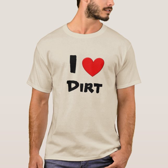 Camiseta Amo la suciedad (Anverso)