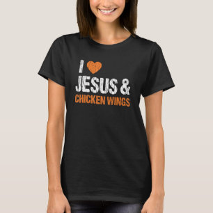 Camiseta Amo Las Alas De Pollo Y La Comida Graciosa De Jesú