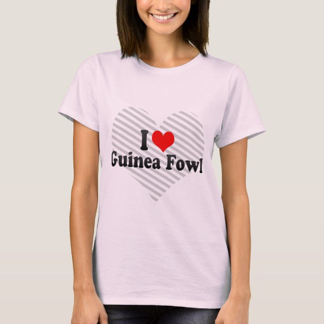 Camiseta Amo las aves de Guinea (Anverso)