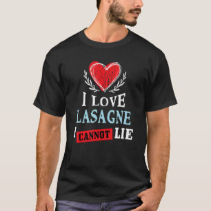 Camiseta Amo las lasañas no puedo mentir Humor gastronómi
