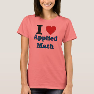 Camiseta Amo las matemáticas aplicadas