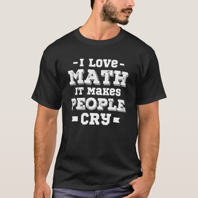 Camiseta Amo Las Matemáticas Hace Que La Gente Llame A Las  (Anverso)
