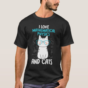 Camiseta Amo las Matemáticas y los Gatos     Física Matemát