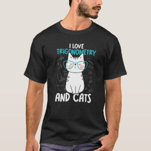 Camiseta Amo las Matemáticas y los Gatos Trigonometría