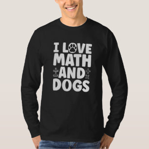 Camiseta Amo las Matemáticas y los Perros Día Pi Profesora