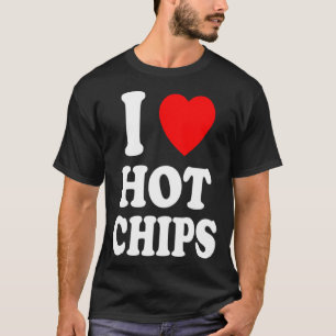 Camiseta Amo las patatas fritas calientes Snack favorito Pa