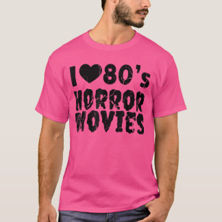 Camiseta Amo las películas de terror de los 80 Películas de