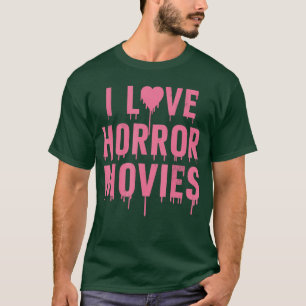 Camiseta Amo Las Películas De Terror Para Chicas Mujeres En