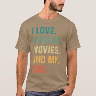 Camiseta Amo Las Películas De Terror Y Mi Perro Retro Vinta