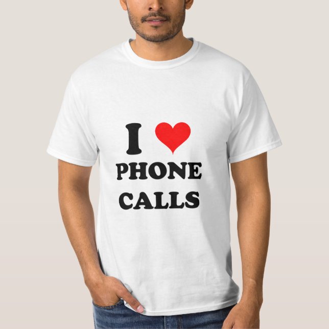 Camiseta Amo llamadas de teléfono (Anverso)