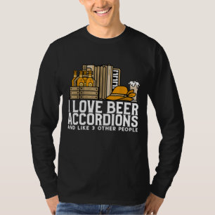 Camiseta Amo Los Acordeones De Cerveza Y Como 3 Otras Perso