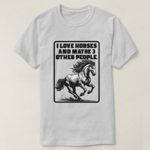 Camiseta Amo los caballos y quizás otras 3 personas